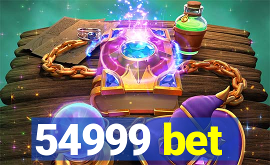54999 bet